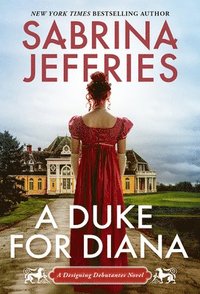bokomslag A Duke for Diana: A Witty and Entertaining Historical Regency Romance