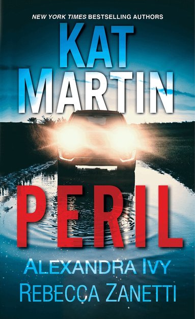 Kat Martin, Alexandra Ivy - Peril, Häftad