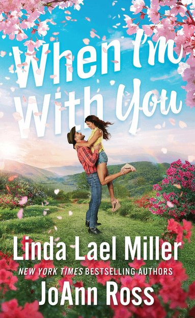 Linda Lael Miller, JoAnn Ross - When I'm with You, Häftad