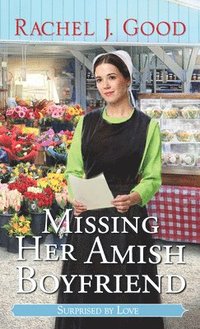 bokomslag Missing Her Amish Boyfriend