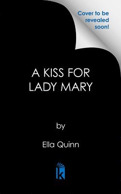 bokomslag A Kiss for Lady Mary