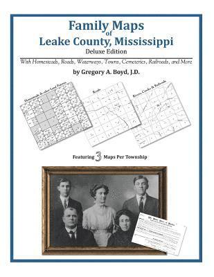 Family Maps of Leake County, Mississippi, Deluxe Edition 1