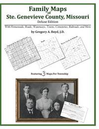 bokomslag Family Maps of Ste. Genevieve County, Missouri