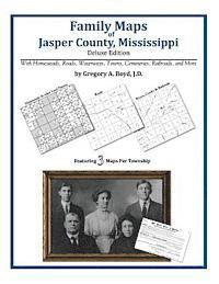Gregory a. Boyd J. D. - Family Maps of Jasper County, Mississippi, Häftad