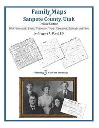 bokomslag Family Maps of Sanpete County, Utah