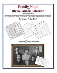 bokomslag Family Maps of Otero County Colorado