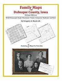 bokomslag Family Maps of Dubuque County, Iowa
