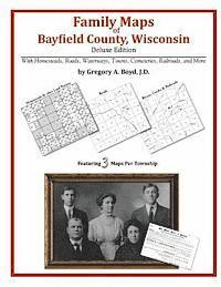 Family Maps of Bayfield County, Wisconsin 1