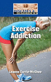 Leanne K. Currie-McGhee - Exercise Addiction, Inbunden