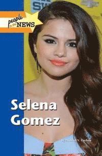 Michael V Uschan - Selena Gomez, Inbunden