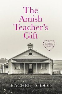 bokomslag The Amish Teacher's Gift