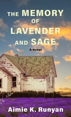 The Memory of Lavender and Sage 1