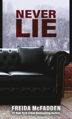 Freida McFadden - Never Lie, Inbunden