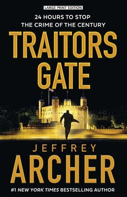 Jeffrey Archer - Traitors Gate, Häftad
