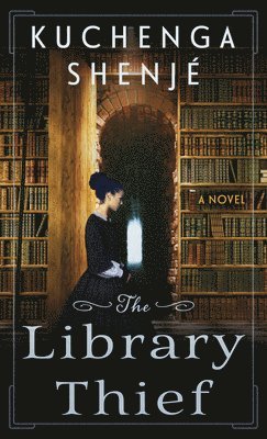 Kuchenga Shenjé - The Library Thief, Inbunden