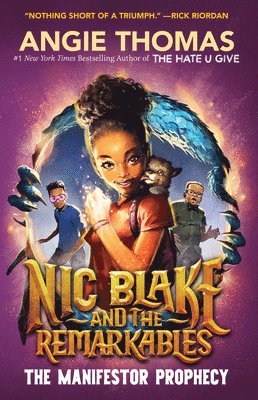 Angie Thomas - Nic Blake and the Remarkables: The Manifestor Prophecy, Häftad