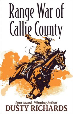 Range War of Callie County 1