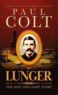 bokomslag Lunger: The Doc Holliday Story