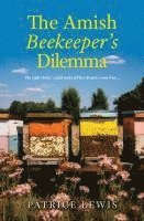 bokomslag The Amish Beekeeper's Dilemma