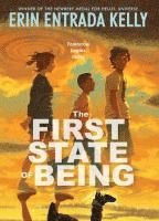 Erin Kelly - The First State of Being, Inbunden