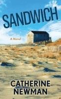 Catherine Newman - Sandwich, Inbunden