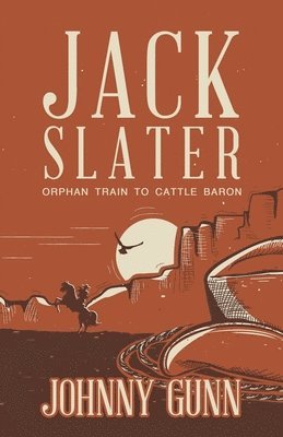 Orphan Train to Cattle Baron 1