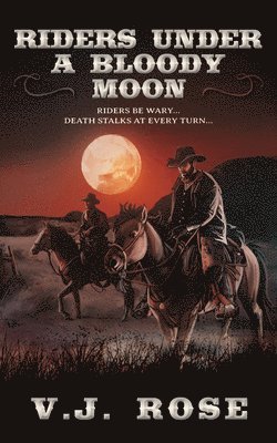 bokomslag Riders Under a Bloody Moon