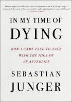 bokomslag In My Time of Dying: How I Came Face to Face with the Idea of an Afterlife