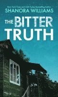 Shanora Williams - The Bitter Truth, Inbunden