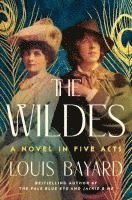 bokomslag The Wildes: A Novel in Five Acts