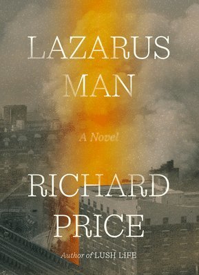 Richard Price - Lazarus Man, Inbunden