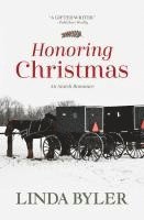 bokomslag Honoring Christmas: A Historical Romance by an Amish Author