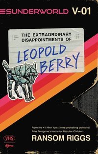 bokomslag Sunderworld, Vol. I: The Extraordinary Disappointments of Leopold Berry