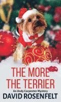 David Rosenfelt - The More the Terrier, Inbunden