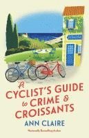 A Cyclist's Guide to Crime & Croissants 1