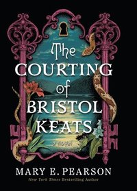 bokomslag The Courting of Bristol Keats