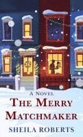 The Merry Matchmaker
