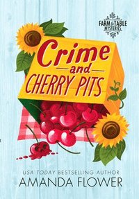 bokomslag Crime and Cherry Pits