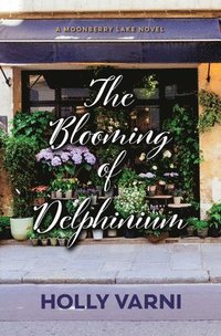 bokomslag The Blooming of Delphinium