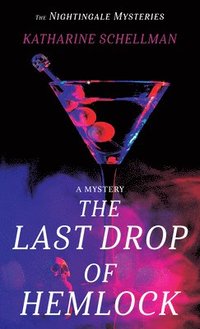 bokomslag The Last Drop of Hemlock: A Mystery