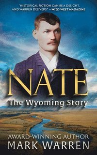 bokomslag Nate the Wyoming Story