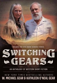 bokomslag Switching Gears: An Anthology of Western Short Fiction