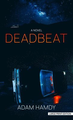 Adam Hamdy - Deadbeat, Inbunden