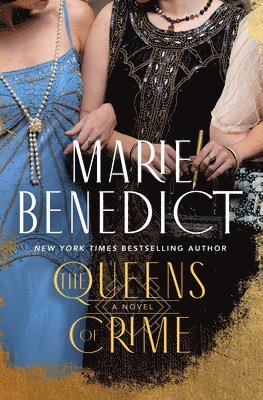 Marie Benedict - The Queens of Crime, Inbunden