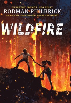 Rodman Philbrick - Wildfire, Inbunden