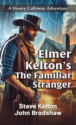 bokomslag Elmer Kelton's the Familiar Stranger