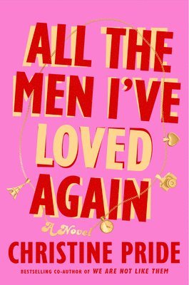 Christine Pride - All the Men I've Loved Again, Inbunden