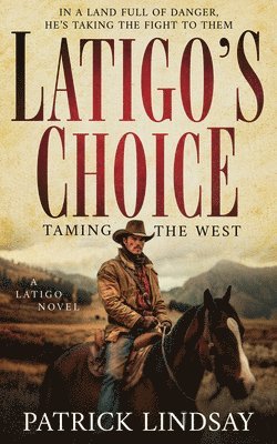 bokomslag Latigo's Choice