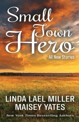 Linda Lael Miller, Maisey Yates - Small Town Hero, Häftad