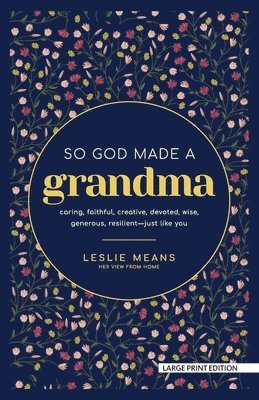 bokomslag So God Made a Grandma
